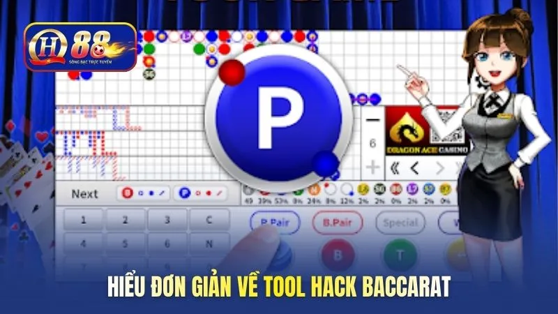 Hiểu đơn giản về tool hack Baccarat