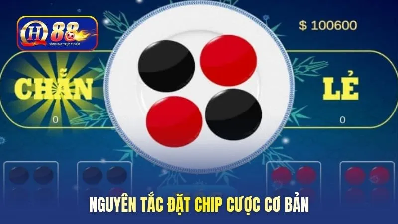 Nguyên tắc đặt chip cược cơ bản